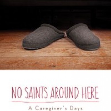 No Saints around Here by Susan Allen Toth