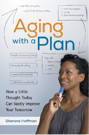 Sharona Hoffman - Aging with A Plan book on Amazon.com