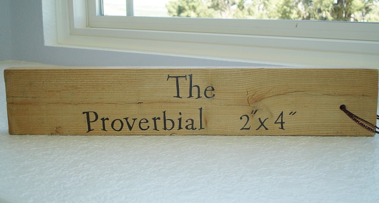 Caregiver Humor - The Proverbial 2 x 4 1957