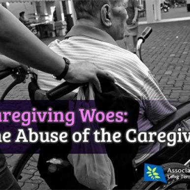 ALTCP.org Caregiving Woes - Abuse
