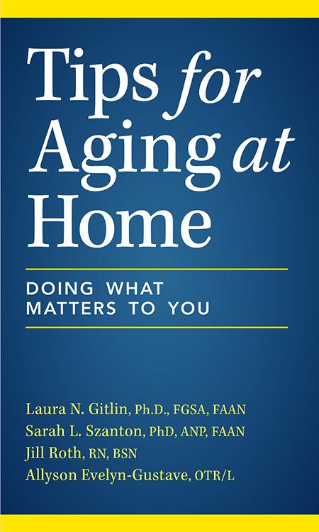 Cover of Tips for Aging at Home by Laura Gitlin, et al The Caregiver's Voice Book Review
