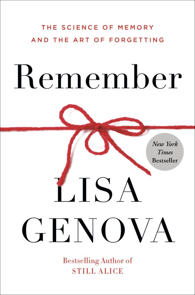 Remember The Science of Memory and the Art of Forgetting book by Lisa Genova 9780593137956
